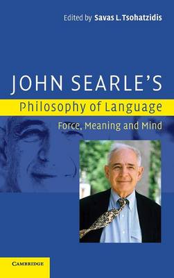 John Searle's Philosophy of Language - Tsohatzidis, Savas L (Editor)