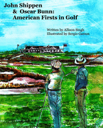 John Shippen & Oscar Bunn: American Firsts in Golf
