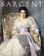 John Singer Sargent: Masterpiece Edition