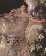 John Singer Sargent: Portraits of the 1890s; Complete Paintings: Volume II