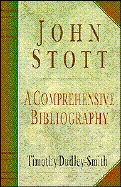 John Stott: A Comprehensive Bibliography Covering the Years 1939-1994