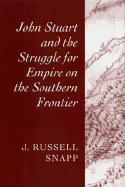 John Stuart and the Struggle for Empire on the Southern Frontier
