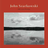 John Szarkowski: Photographs