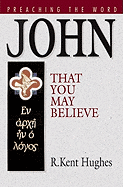 John: That You May Believe