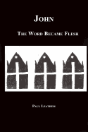 John: The Word Became Flesh