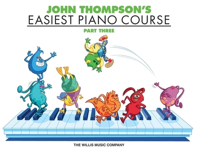 John Thompson's Easiest Piano Course - Part 3 - Book Only - Thompson, John