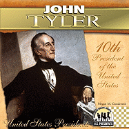 John Tyler: 10th President of the United States