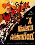 John Wayne: A Western Celebration