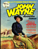 John Wayne Adventure Comics No. 1