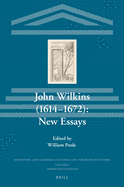 John Wilkins (1614-1672): New Essays