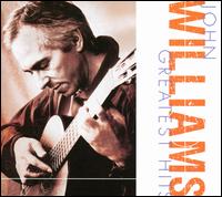 John Williams Greatest Hits - John Etheridge (guitar); John Williams (guitar); Timothy Kain (guitar)