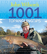 John Wilson's 1001 Top Angling Tips