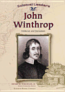 John Winthrop Politician and Statesman - Connelly, Elizabeth Russell