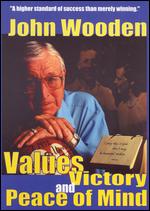 John Wooden: Values, Victory and Peace of Mind - 