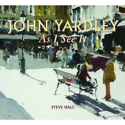 John Yardley - As I See it - Hall, Steve