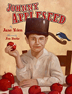 Johnny Appleseed: The Legend and the Truth