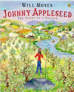 Johnny Appleseed: The Story of a Legend