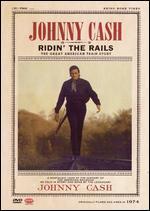 Johnny Cash: Ridin' the Rails