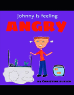 Johnny is feeling angry