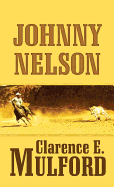 Johnny Nelson A Hopalong Cassidy Novel