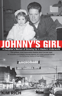 Johnny's Girl: A Daughter's Memoir of Growing Up I