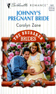 Johnny's Pregnant Bride: The Brubaker Brides