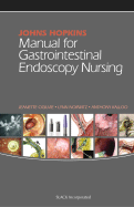 Johns Hopkins Manual for Gastrointestinal Endoscopy Nursing