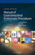 Johns Hopkins Manual of Gastrointestinal Endoscopic Procedures