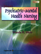 Johnson's Psychiatric-Mental Health Nursing - Mohr, Wanda, PhD, RN, Faan (Editor)