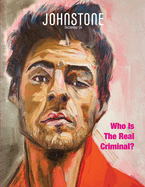 JOHNSTONE December 24: Who Is The Real Criminal?