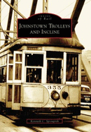 Johnstown Trolleys and Incline