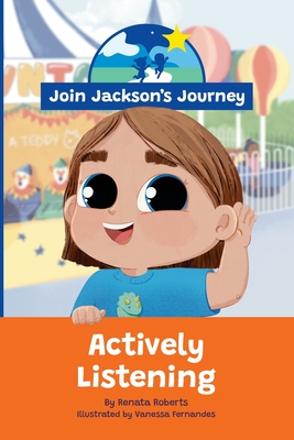 JOIN JACKSON's JOURNEY Actively Listening - Roberts, Renata