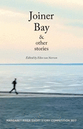 Joiner Bay & other stories: Margaret River Short Story Competition
