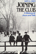 Joining the Club: A History of Jews and Yale