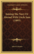 Joining the Navy or Abroad with Uncle Sam (1895)