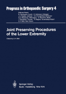 Joint Preserving Procedures of the Lower Extremity