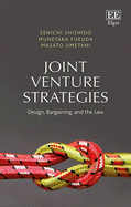 Joint Venture Strategies: Design, Bargaining, and the Law