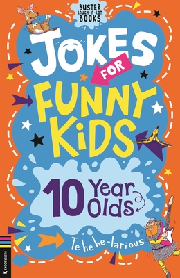 Jokes for Funny Kids: 10 Year Olds - Southon, Josephine