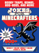 Jokes for Minecrafters: Booby Traps, Bombs, Boo-Boos, and More