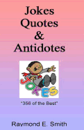 Jokes, Quotes & Antidotes