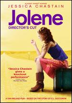 Jolene: The Director's Cut - Dan Ireland