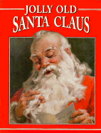 Jolly Old Santa Claus