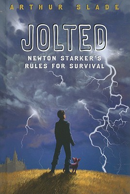 Jolted: Newton Starker's Rules for Survival - Slade, Arthur