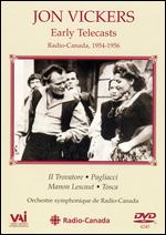 Jon Vickers: Early Telecasts - Radio-Canada, 1954-1956 - 