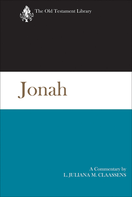 Jonah: A Commentary - Claassens, L Juliana M