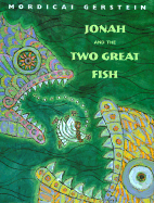 Jonah and the Two Great Fish