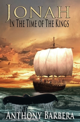 Jonah In the Time of the Kings - Barbera, Anthony