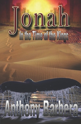 Jonah In the Time of the Kings - Barbera, Anthony