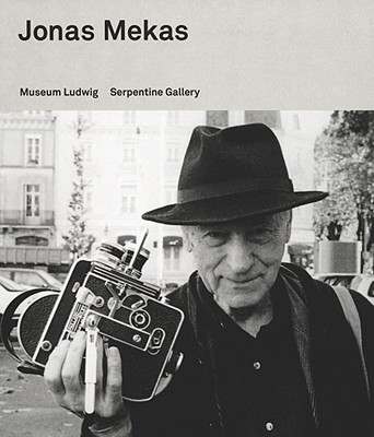 Jonas Mekas - Mekas, Jonas, and Engelbach, Barbara (Text by), and Konig, Kasper (Editor)