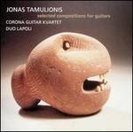 Jonas Tamulionis: Selected Compositions for Guitars